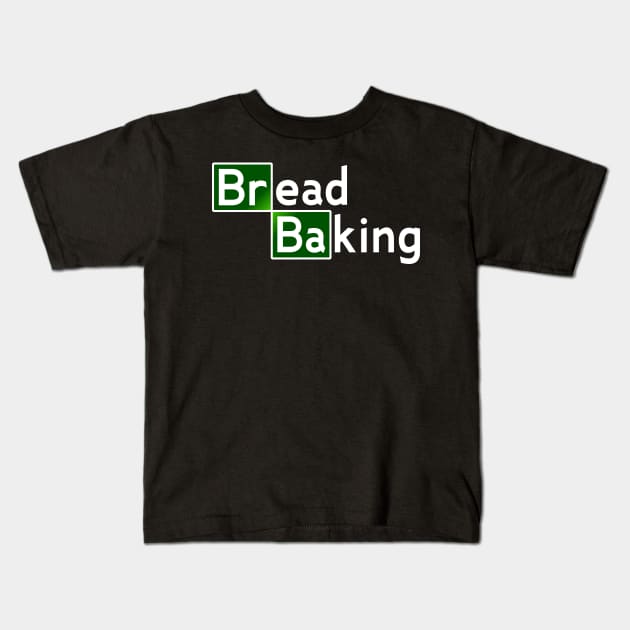 Baking Bread....Funny Bakery T-shirt Kids T-Shirt by Movielovermax